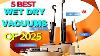 The 5 Best Wet Dry Vacuums Of 2025 Tested And Reviewed