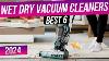 Top 6 Best Wet Dry Vacuum Cleaners 2024 How To Choose A Wet Dry Vacuum Cleaner Buying Guide